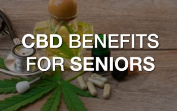 Important Benefits Of CBD For Seniors